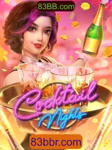 Descubra o Fascinante Mundo do Jogo CocktailNights e o Portal 83BB.com